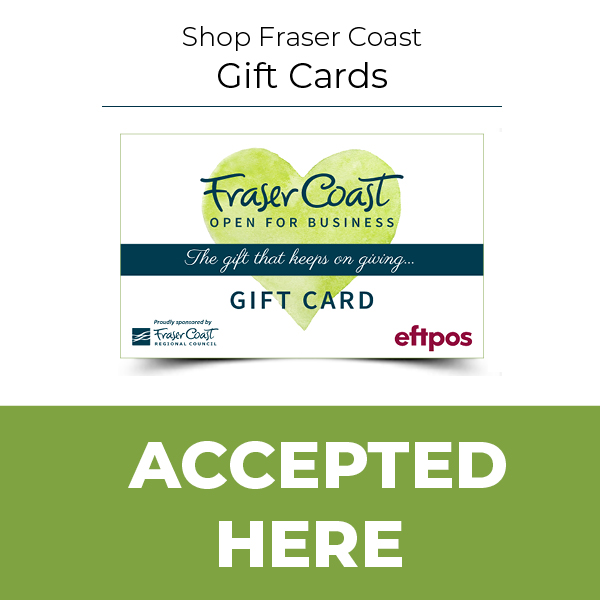 Fraser coast gift card accepted here square green