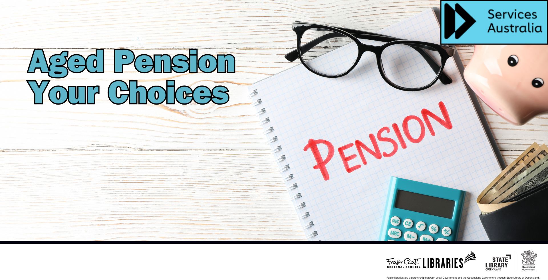 Aged Pension - Your Choices